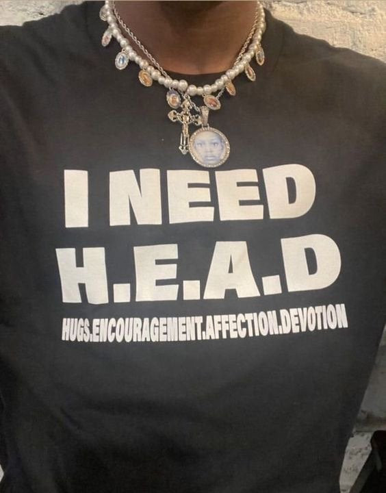 I NEED HEAD