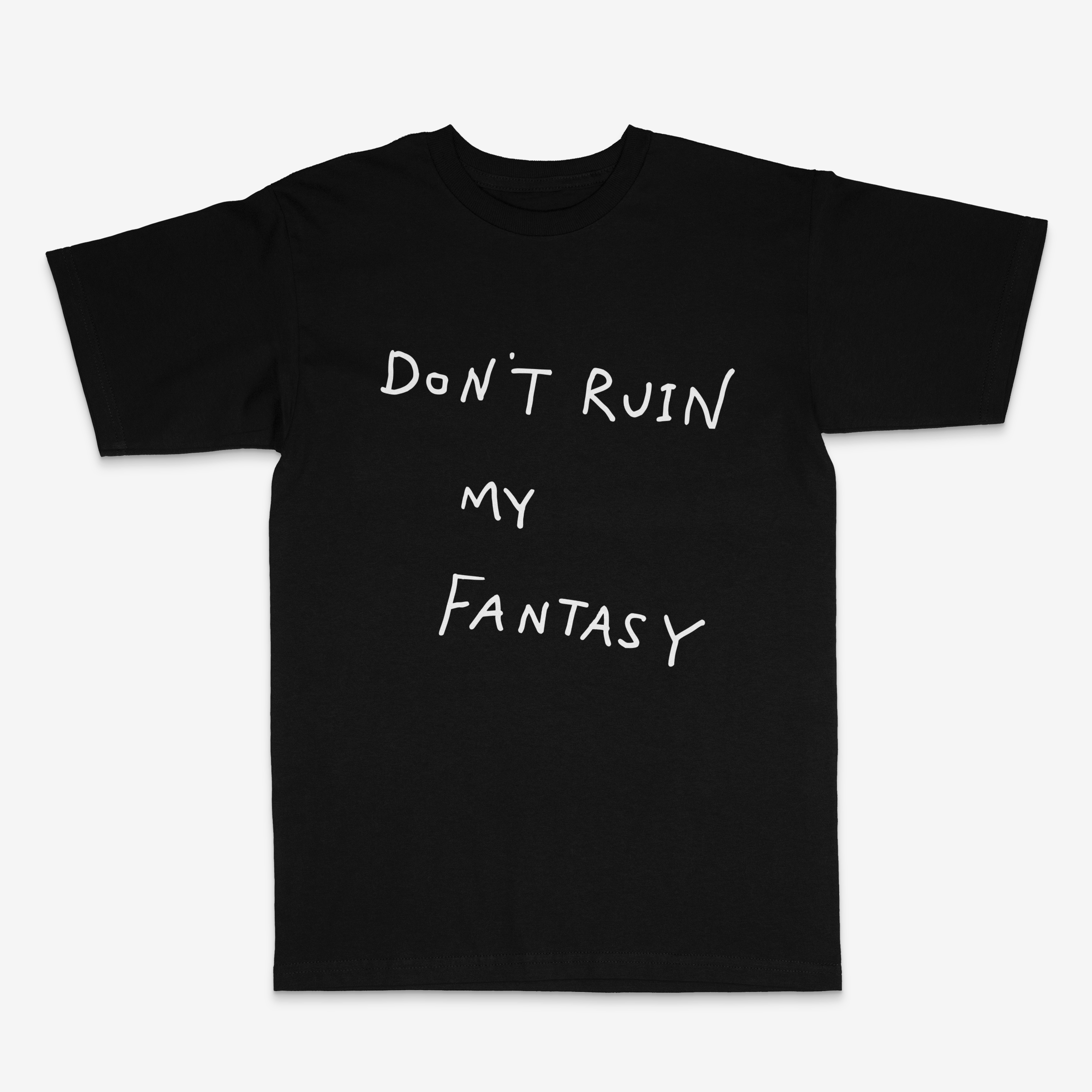 Don't ruin my fantasy