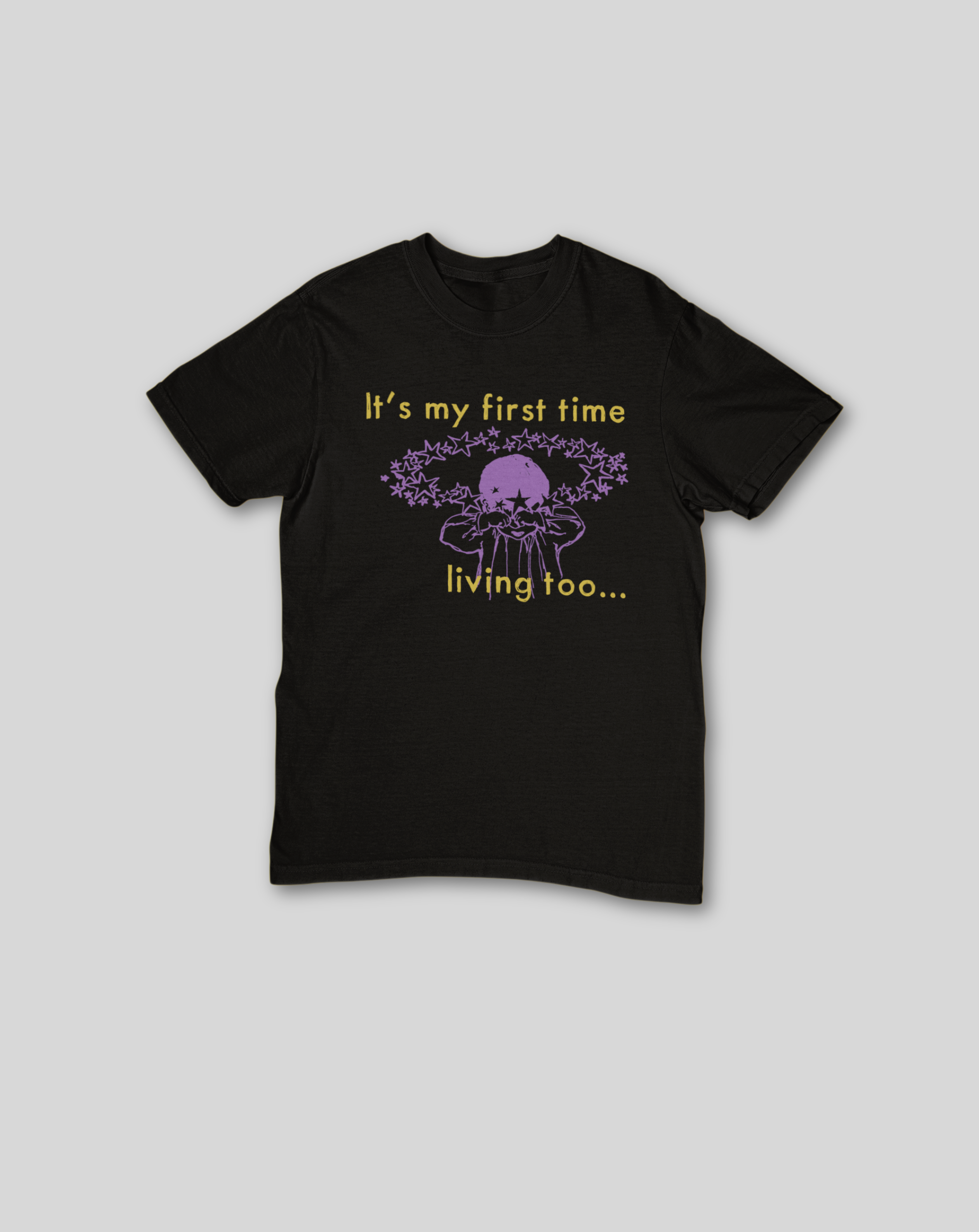 its my first time living too