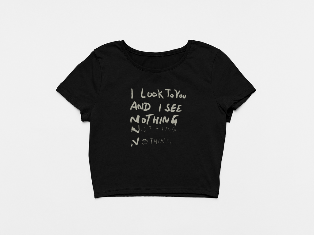 i look to you and i see nothing